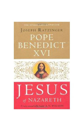 Jesus of Nazareth - Softcover by Benedict XVI