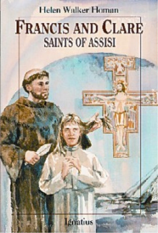 Francis and Clare, Saint s of Assisi by Homan